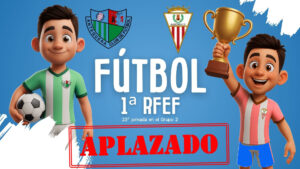El Antequera CF-Algeciras CF queda aplazado