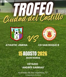 El Trofeo ‘Ciudad del Castillo’ mide el potencial de Athletic Jimena y del nuevo filial del Club Deportivo San Roque